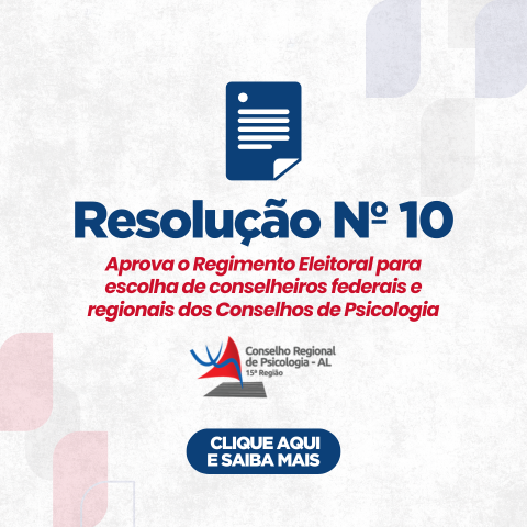 CRP-15 destaca aprovação do novo Regimento Eleitoral pelo Conselho Federal de Psicologia